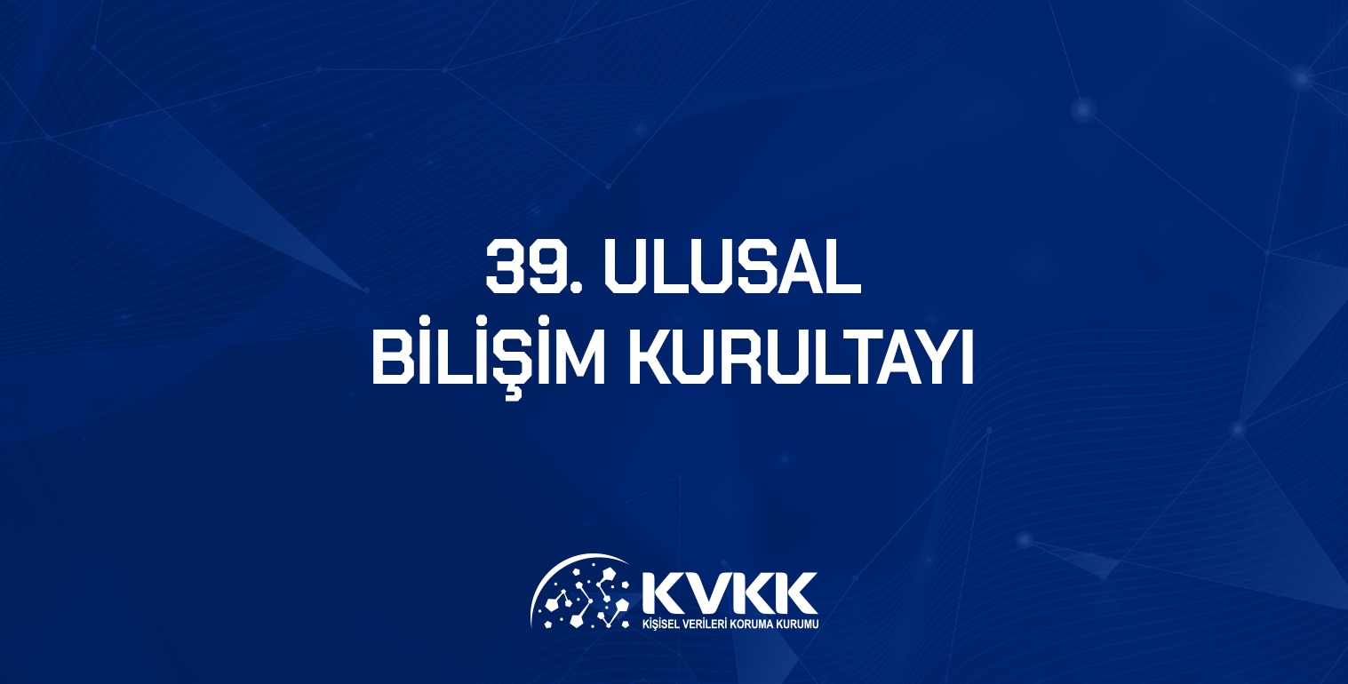 39. Ulusal Bilişim Kurultayı